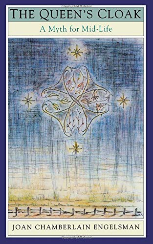 The Queen's Cloak: A Myth for Mid-Life von Chiron Publications