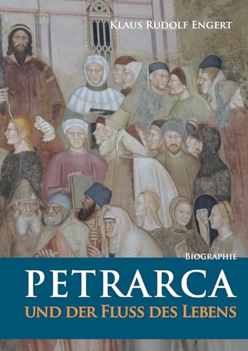 Petrarca: und der Fluss des Lebens von Shaker
