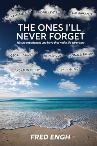 The Ones I’ll Never Forget: It’s the experiences you have that make life surprising von AMZ Book Publishing Services