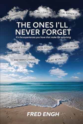 The Ones I’ll Never Forget: It’s the experiences you have that make life surprising von AMZ Book Publishing Services