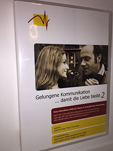 Gelungene Kommunikation... damit die Liebe bleibt. DVD 2: Eine interaktive DVD für Paare in mehrjähriger Beziehung