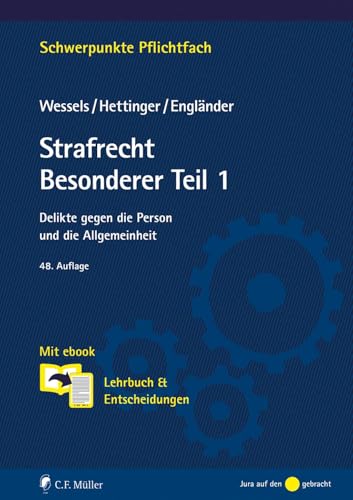 Strafrecht Besonderer Teil 1: Delikte gegen die Person und die Allgemeinheit. Mit ebook: Lehrbuch & Entscheidungen (Schwerpunkte Pflichtfach) von C.F. Müller