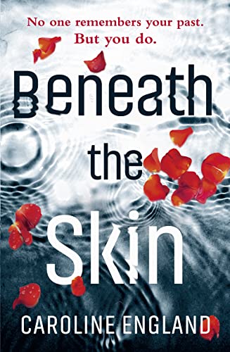 Beneath the Skin: A dark psychological thriller with a stunning twist von Avon Books