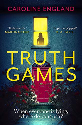 Truth Games: the gripping, twisty, page-turning tale of one woman’s secret past