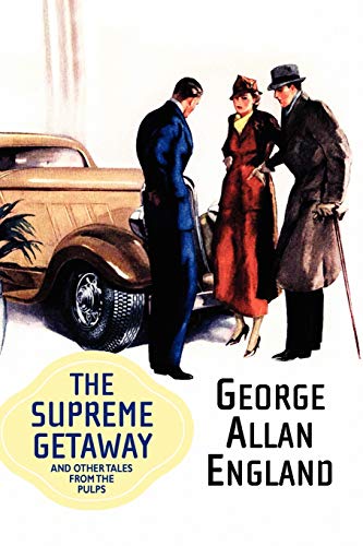 The Supreme Getaway and Other Tales from the Pulps (Wildside Pulp Classics) von Wildside Press
