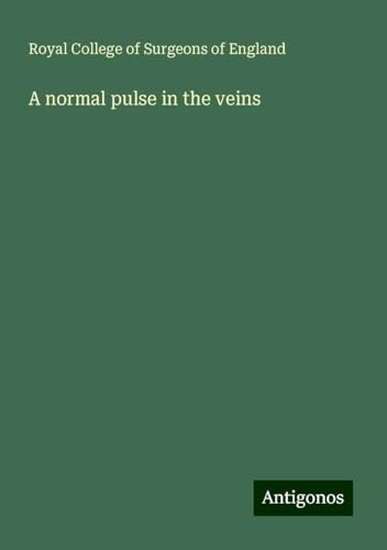 A normal pulse in the veins A normal pulse in the veins