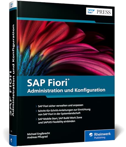 SAP Fiori – Administration und Konfiguration: Der Leitfaden für Fiori-Admins (SAP PRESS) von SAP Press