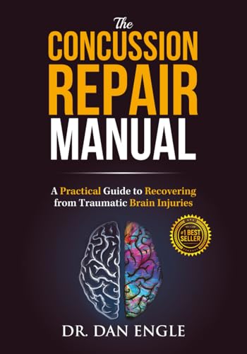The Concussion Repair Manual: A Practical Guide to Recovering from Traumatic Brain Injuries von Soul Centered Medicine, PLLC