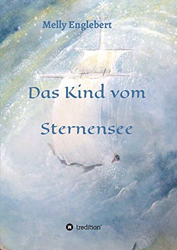Das Kind vom Sternensee