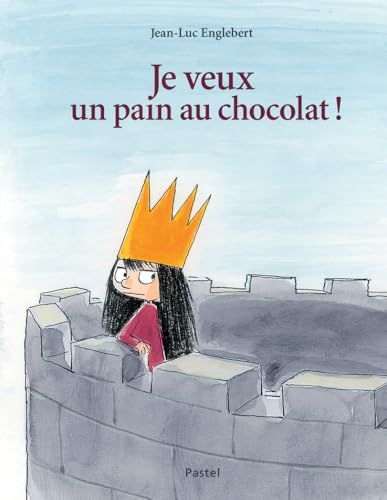 Je veux un pain au chocolat !