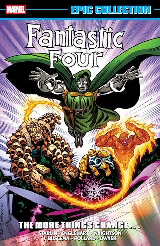 Fantastic Four Epic Collection: The More Things Change... [New Printing] von Marvel Universe