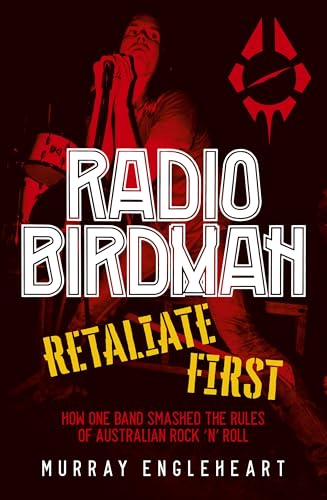 Radio Birdman: Retaliate First von Allen & Unwin