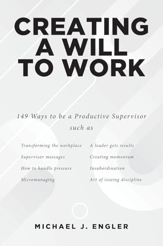 Creating a Will to Work von Christian Faith Publishing