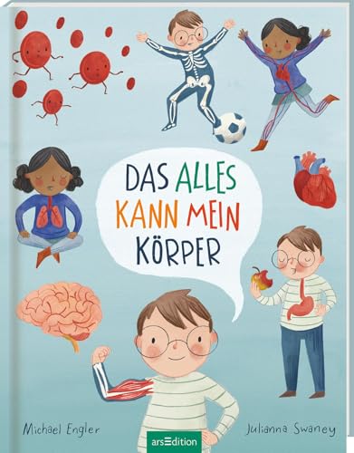 Das alles kann mein Körper: Ein Bilderbuch zum Entdecken des Körpers | ab 4 Jahren Das alles kann mein Körper: Ein Bilderbuch zum Entdecken des Körpers | ab 4 Jahren