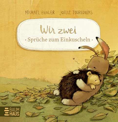 Wir zwei - Sprüche zum Einkuscheln: Tischaufsteller mit den schönsten Zitaten aus den Geschichten von Hase und Igel - das perfekte Geschenk für Freundinnen und Freunde (Wir zwei gehören zusammen) von Baumhaus