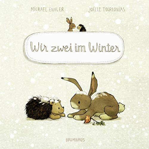 Wir zwei im Winter (Pappbilderbuch): Band 3 (Wir zwei gehören zusammen, Band 3) von Baumhaus