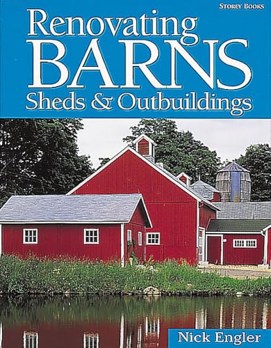 Renovating Barns, Sheds & Outbuildings von Workman Publishing