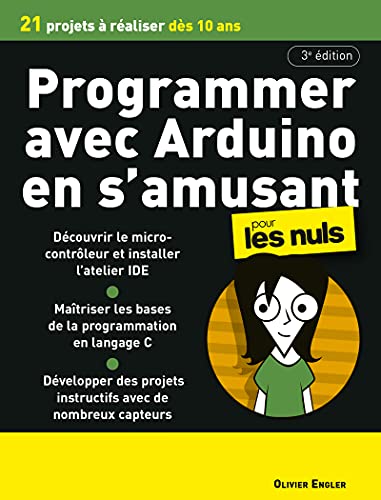 Programmer en s'amusant avec Arduino 3e Pour les Nuls von POUR LES NULS