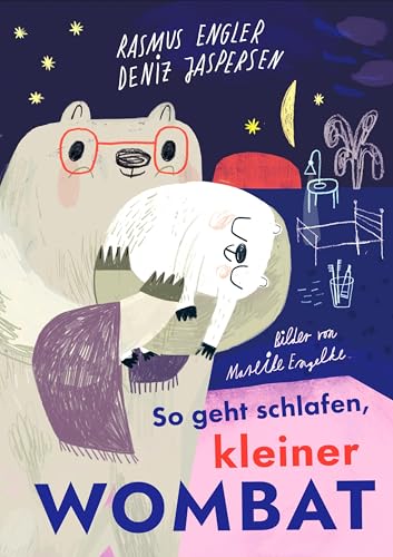 So geht schlafen, kleiner Wombat: Vorlesebuch zum Einschlafen für Kinder ab 3 Jahren So geht schlafen, kleiner Wombat: Vorlesebuch zum Einschlafen für Kinder ab 3 Jahren von mairisch Verlag