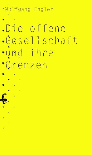 Die offene Gesellschaft und ihre Grenzen von Matthes & Seitz Verlag