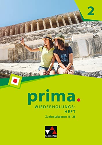 prima. / prima. Wiederholungsheft 2: Latein lernen / Zu den Lektionen 15-28 (prima.: Latein lernen) von Buchner, C.C.