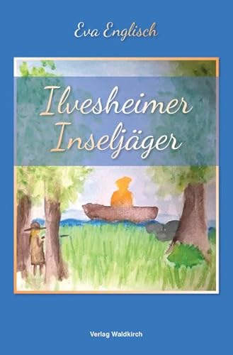 Ilvesheimer Inseljäger von Verlag Waldkirch