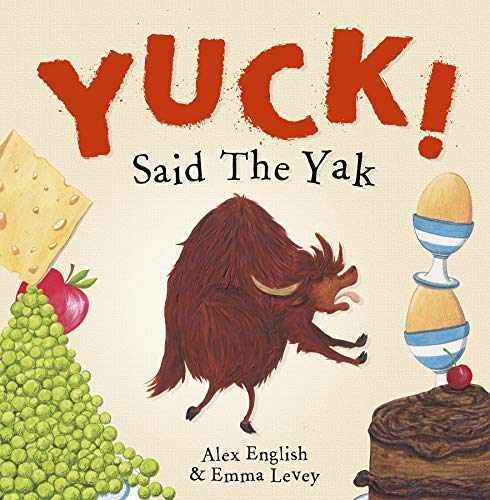 Yuck! Said The Yak von Maverick Arts Publishing