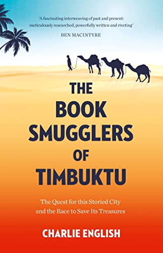 The Book Smugglers of Timbuktu: The Quest for this Storied City and the Race to Save Its Treasures von William Collins