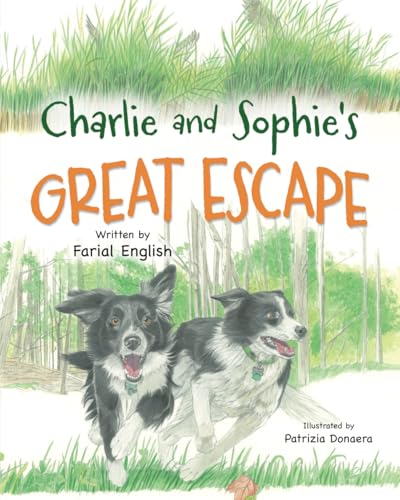 Charlie and Sophie's Great Escape von Miriam Laundry Publishing