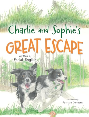 Charlie and Sophie's Great Escape von Miriam Laundry Publishing
