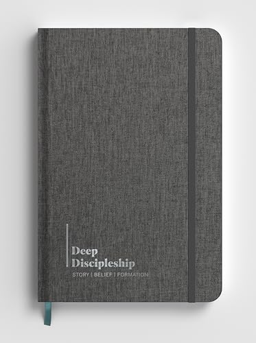 Deep Discipleship Journal: Christian Story, Belief, and Formation von Lifeway Press