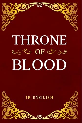 THRONE OF BLOOD von Self Publishing