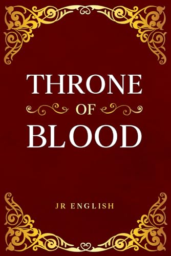 THRONE OF BLOOD von Self Publishing