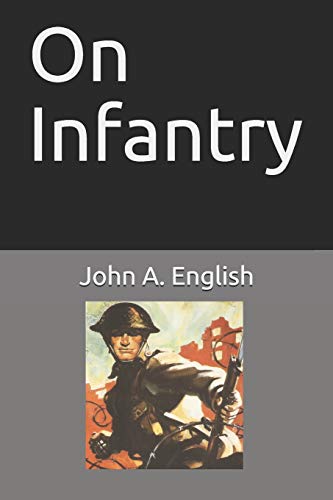On Infantry von Independently Published