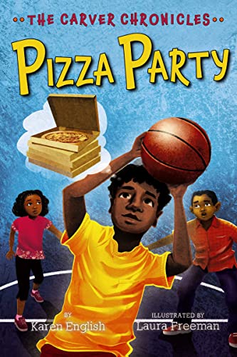 Pizza Party: The Carver Chronicles, Book Six