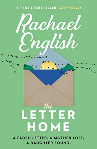 The Letter Home: A gripping, heart-wrenching story of a mother's journey to save the daughter she loves
