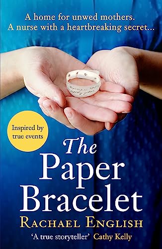 The Paper Bracelet: A gripping novel of heartbreaking secrets in a home for unwed mothers von Headline Review