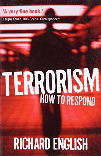 Terrorism: How to Respond von Oxford University Press