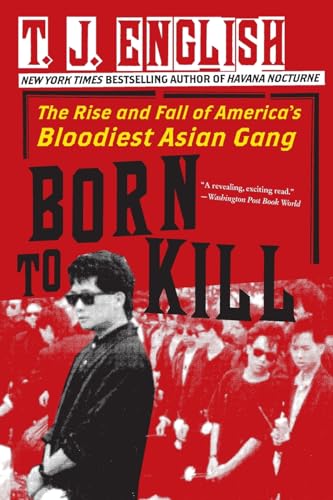 Born to Kill: The Rise and Fall of America's Bloodiest Asian Gang von William Morrow