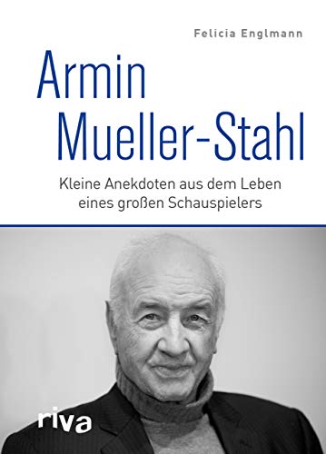 Armin Mueller-Stahl: Kleine Anekdoten aus dem Leben eines großen Schauspielers