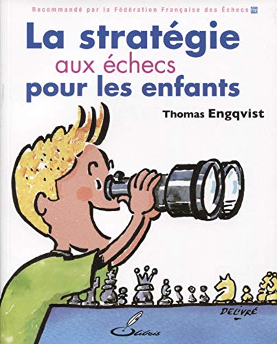 La stratégie aux échecs pour les enfants von OLIBRIS