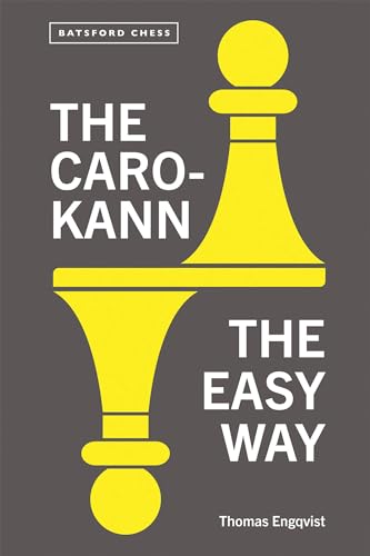 The Caro-Kann: The Easy Way (Batsford Chess) von Batsford