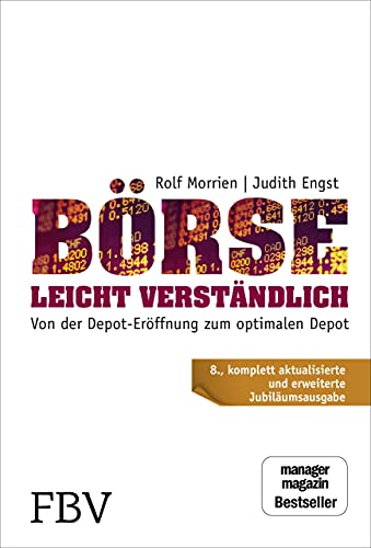 Börse leicht verständlich - Jubiläums-Edition: Von der Depot-Eröffnung zum optimalen Depot von FinanzBuch Verlag