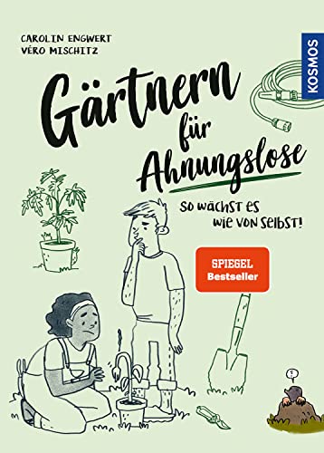 Gärtnern für Ahnungslose: So wächst es wie von selbst!