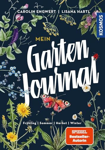 Mein Gartenjournal: Frühling, Sommer, Herbst, Winter von Kosmos