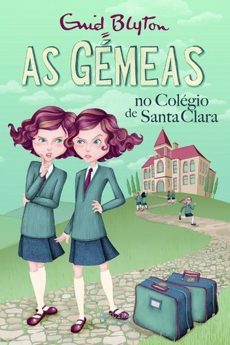 As Gémeas no Colégio de Santa Clara Volume 1 (Portuguese Edition) [Paperback] Enid Blyton