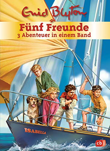 Fünf Freunde - 3 Abenteuer in einem Band: Sammelband 2: Fünf Freunde auf hoher See / Fünf Freunde und das Schildkrötengeheimnis / Fünf Freunde und das ... feinen Dame (Doppel- und Sammelbände, Band 2) von cbj