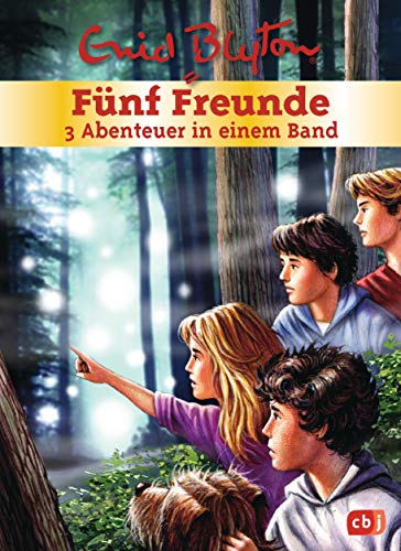 Fünf Freunde - 3 Abenteuer in einem Band: Sammelband 6: Fünf Freunde im Geisterwald / Fünf Freunde - Gefahr im Bergwerk / Fünf Freunde - Verbrechen auf dem Reiterhof (Doppel- und Sammelbände, Band 6)