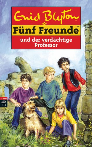 Fünf Freunde und der verdächtige Professor (Einzelbände, Band 36)