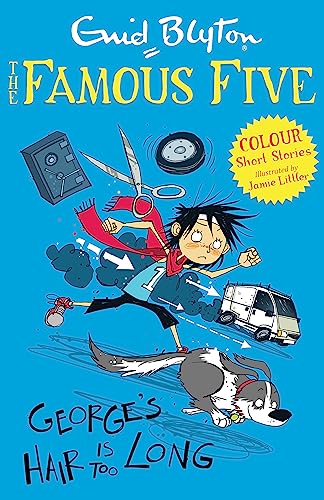 Famous Five Colour Short Stories: George's Hair Is Too Long (Famous Five: Short Stories)